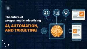 Future of Programmatic Advertising
