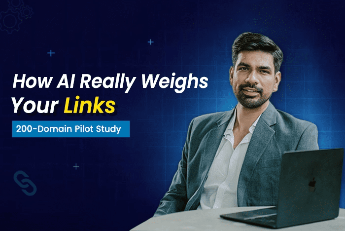 How AI Really Weighs Your Links [My 200-Domain Pilot Study]