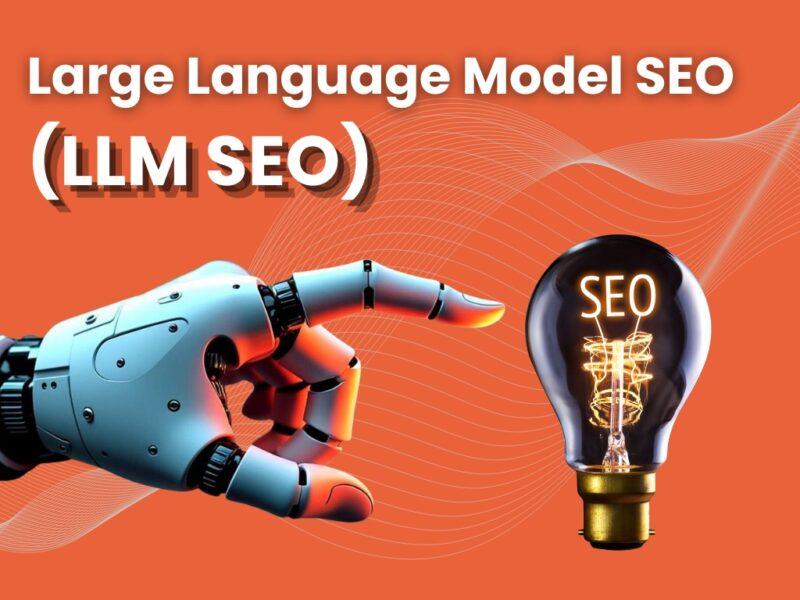 LLM SEO: How Brands Can Stand Out in AI-Driven Results