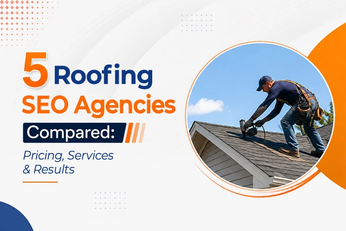 5 Roofing SEO Agencies Compared: Pricing, Services & Results