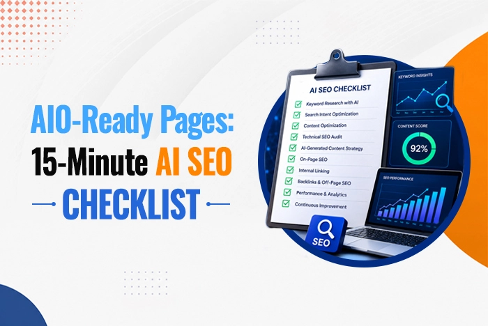 Not Sure If Your Pages Are AIO-Ready? Use This 15-Minute Checklist