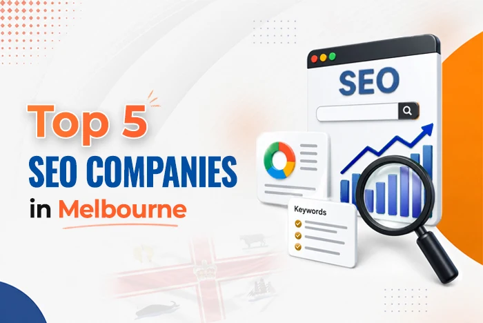 Top 5 SEO Companies in Melbourne: Comparing Services, Strategies, and Pricing